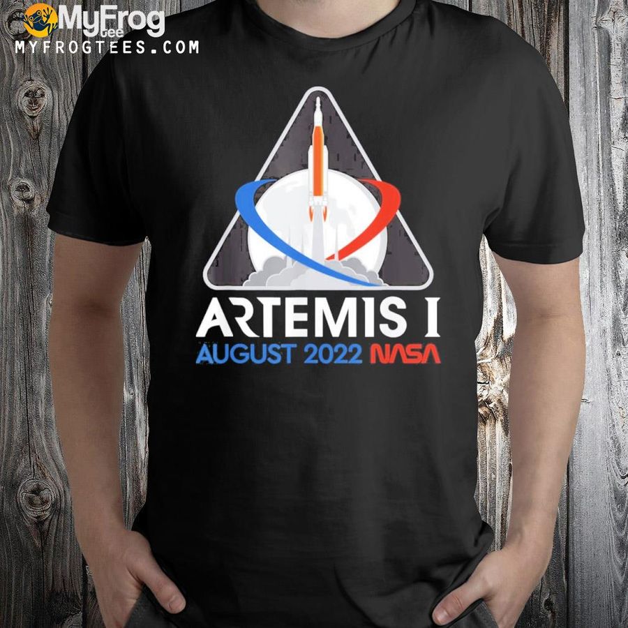 Artemis 1 Mission Patch Launch Date August 2022 Shirt