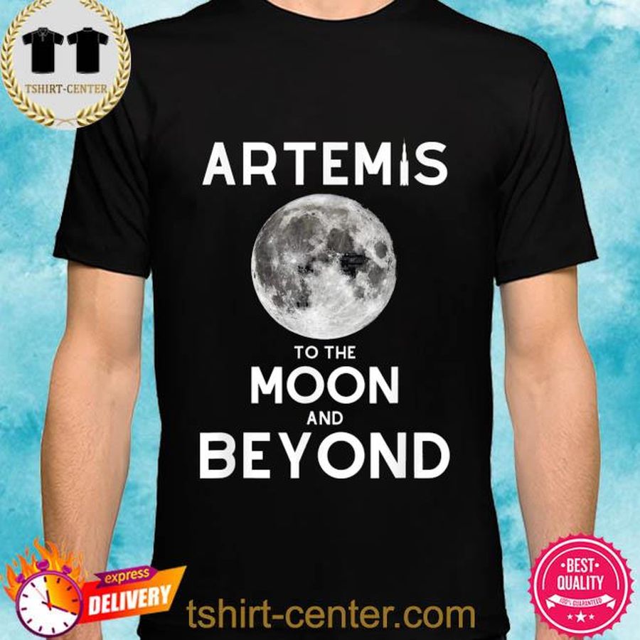 Artemis 1 sls rocket launch mission to the moon and beyond shirt