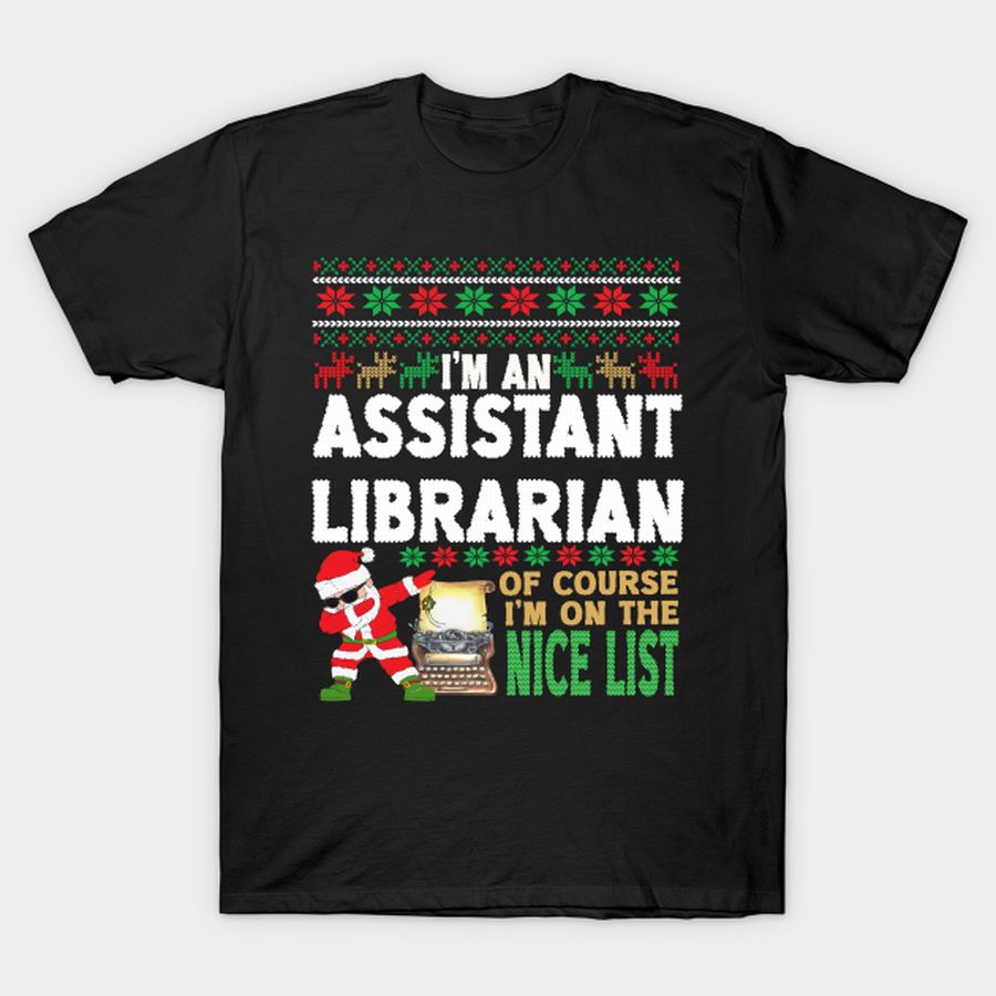 Assistant Librarian Shirt - Ugly Christmas Assistant Librarian Gift T-shirt, Hoodie, SweatShirt, Long Sleeve
