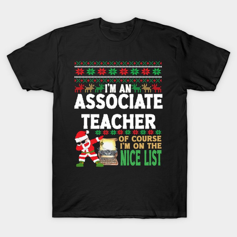 Associate Teacher Shirt - Ugly Christmas Associate Teacher Gift T-shirt, Hoodie, SweatShirt, Long Sleeve