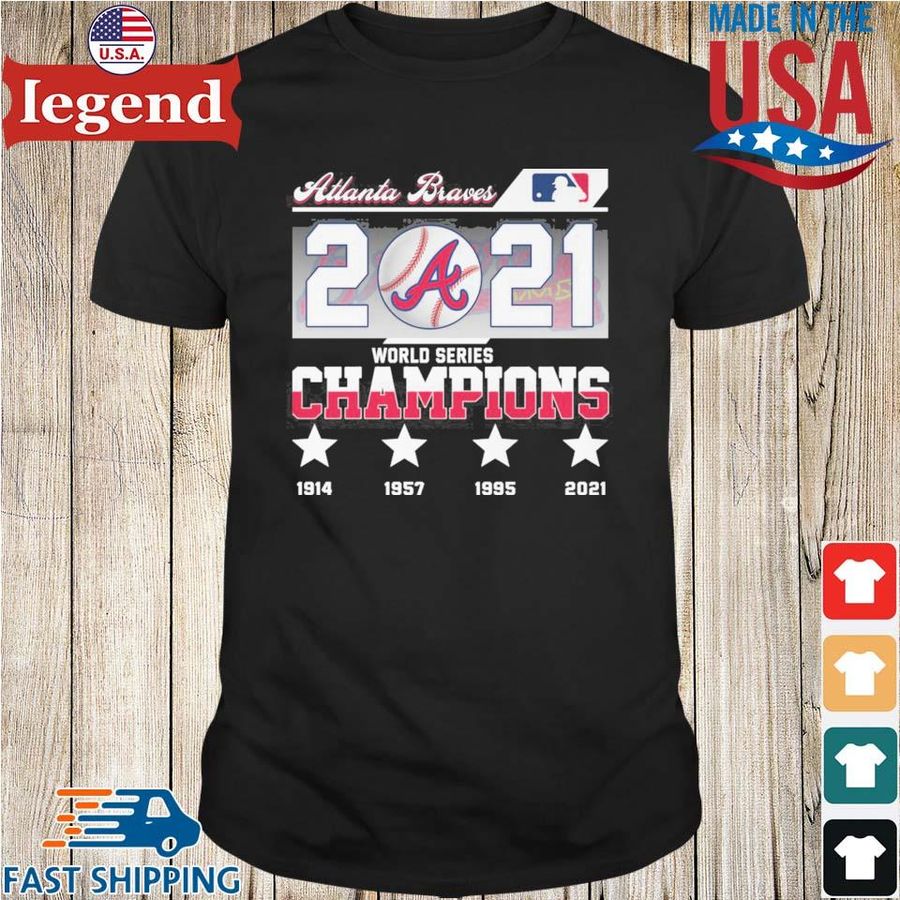 Atlanta Braves 2021 World Series Champions 1914 1957 1995 2021 T-Shirt