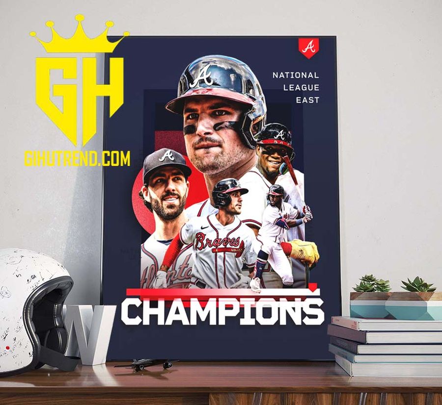 Atlanta Braves Champion National League East 2022 Poster Canvas
