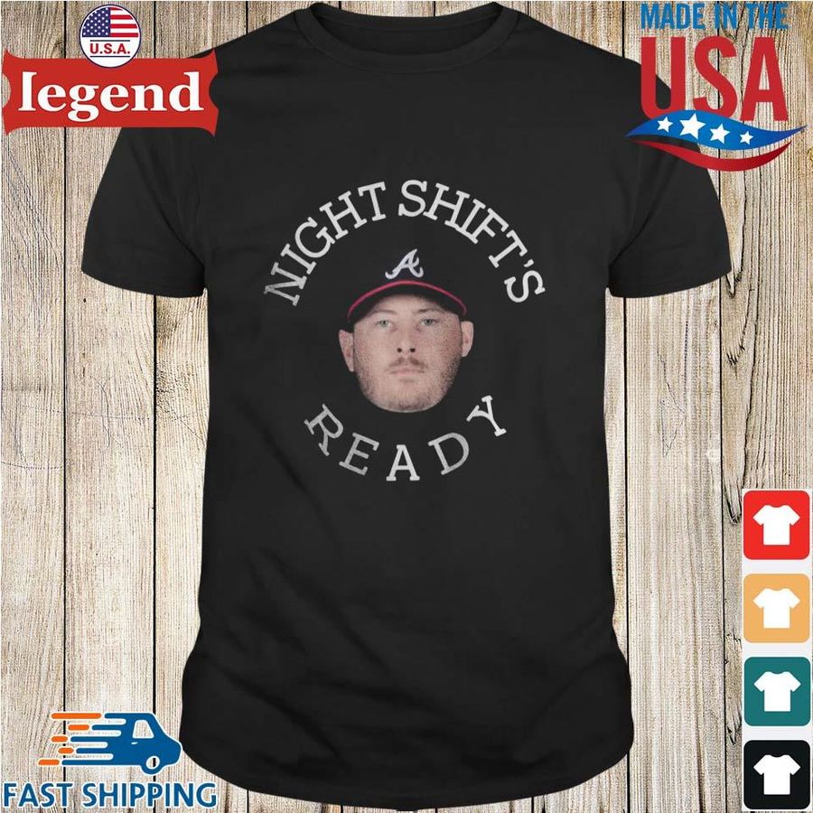 Atlanta Braves Night Shift’s Ready Shirt