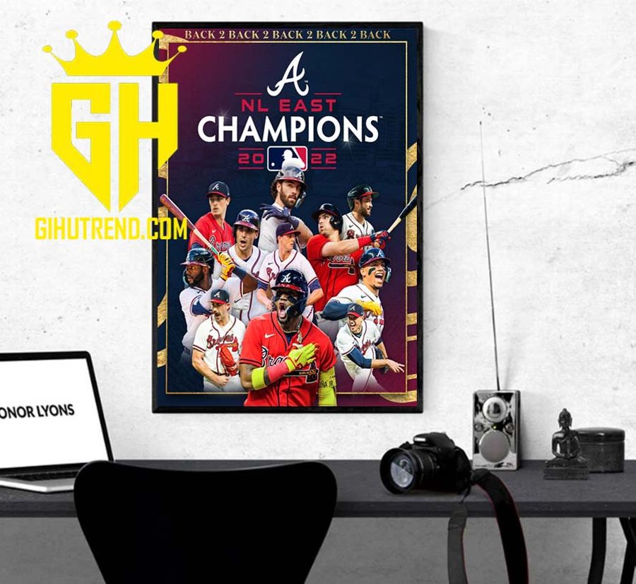 Atlanta Braves Team Champs 2022 National League East Champions Poster Canvas