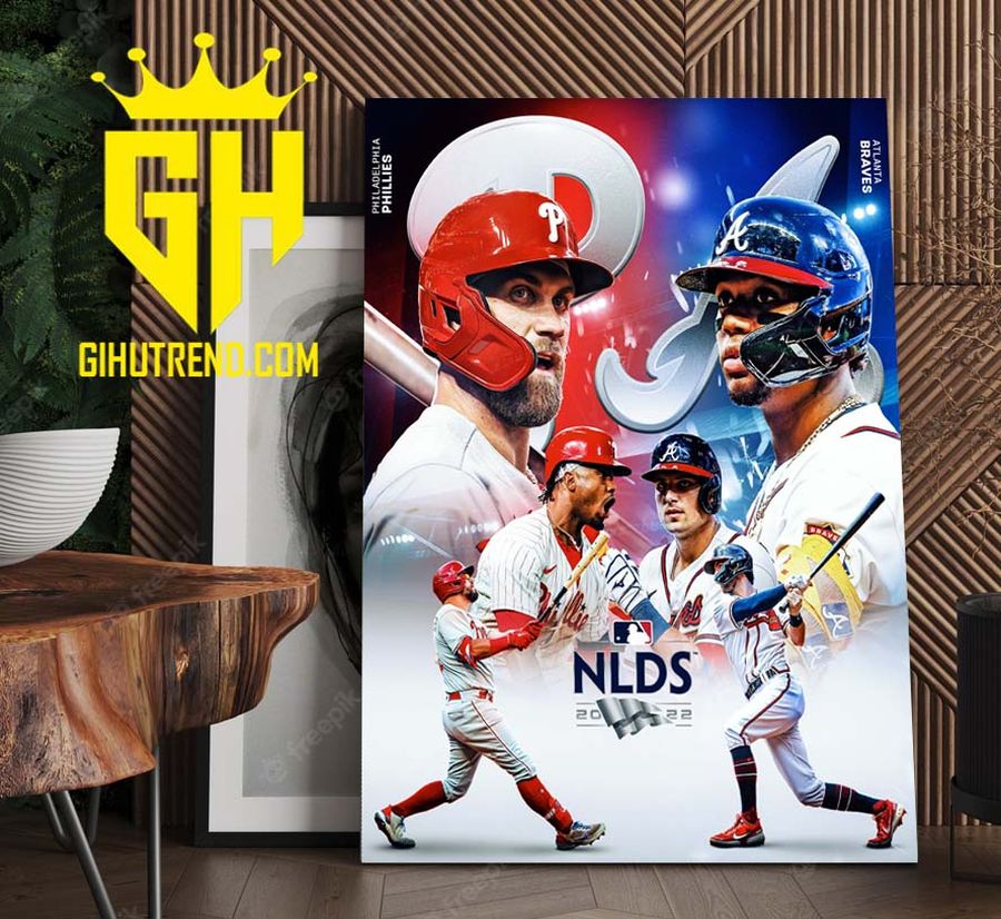 Atlanta Braves Vs Philadelphia Phillies NLDS MLB 2022 Poster Canvas