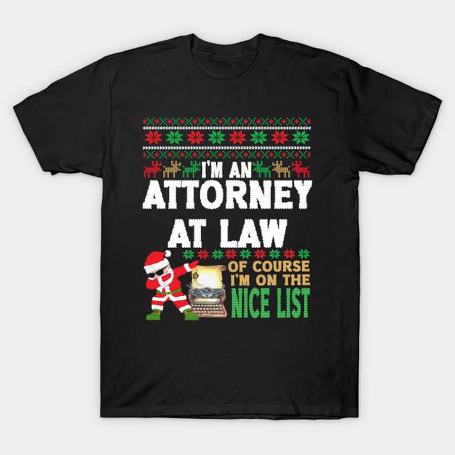Attorney At Law Shirt - Ugly Christmas Attorney At Law Gift T-shirt, Hoodie, SweatShirt, Long Sleeve