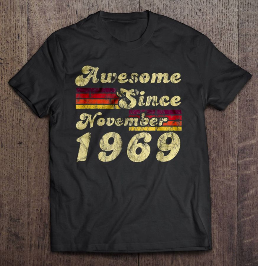 Awesome Since November 1969 Vintage Tshirt