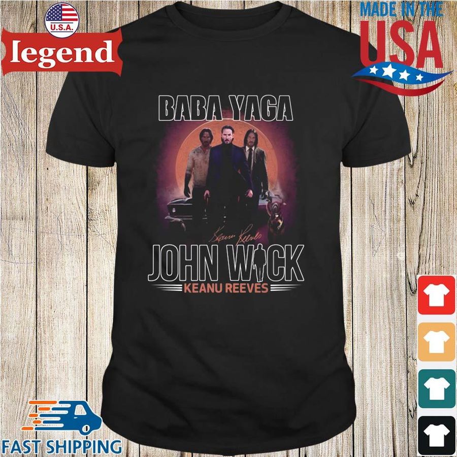 Baba Yaga John Wick Keanu Reeves Signature Shirt