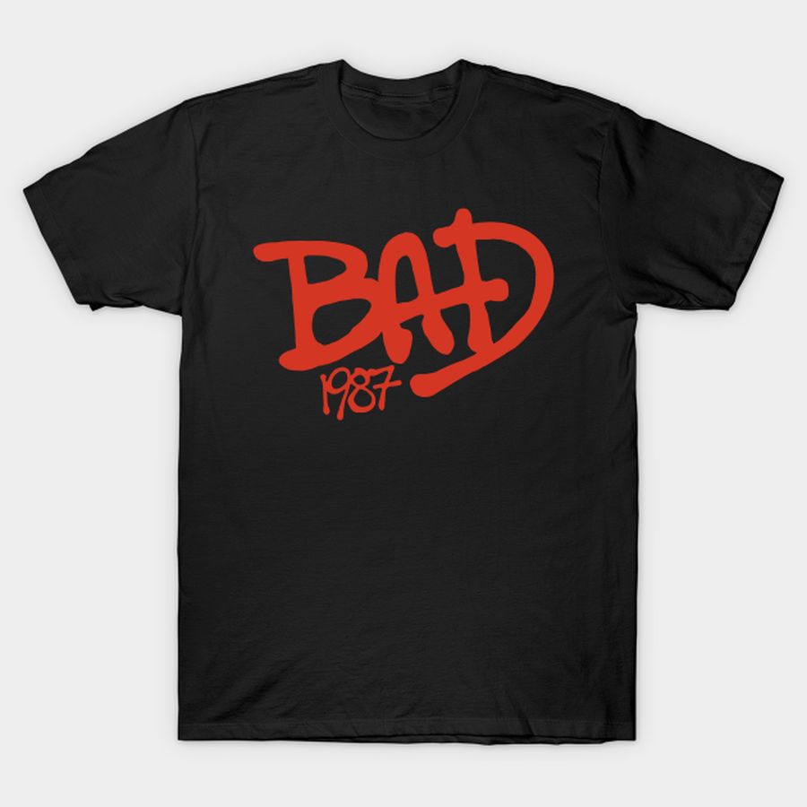 Bad 1987 T Shirt, Hoodie, Sweatshirt, Long Sleeve