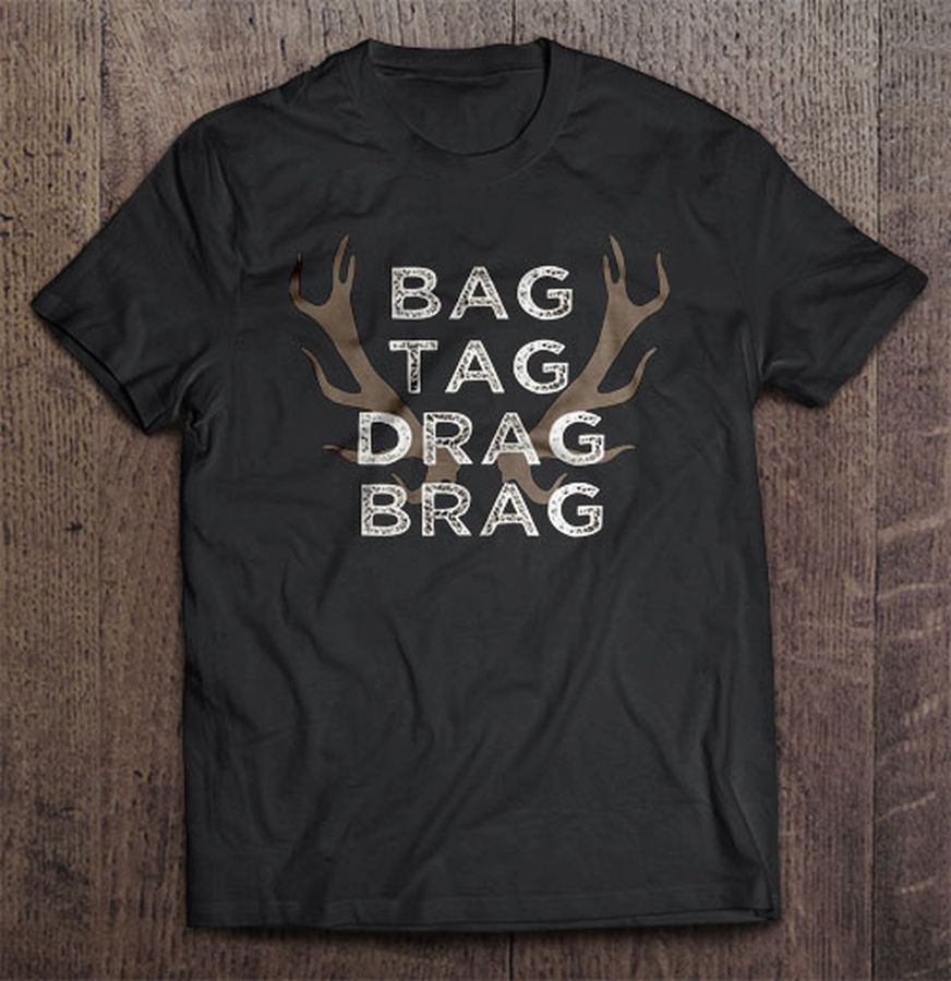 Bag Tag Drag Brag Tshirt