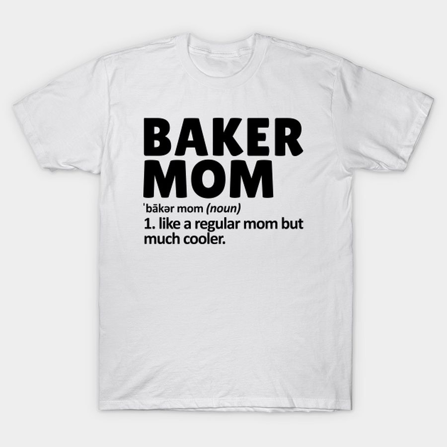 baking mom T-shirt, Hoodie, SweatShirt, Long Sleeve