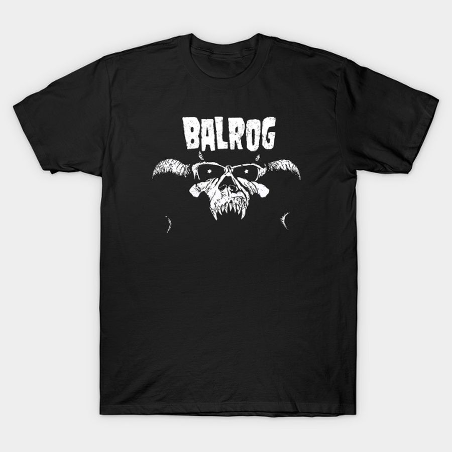 Balrog (Black Print) T Shirt, Hoodie, Sweatshirt, Long Sleeve