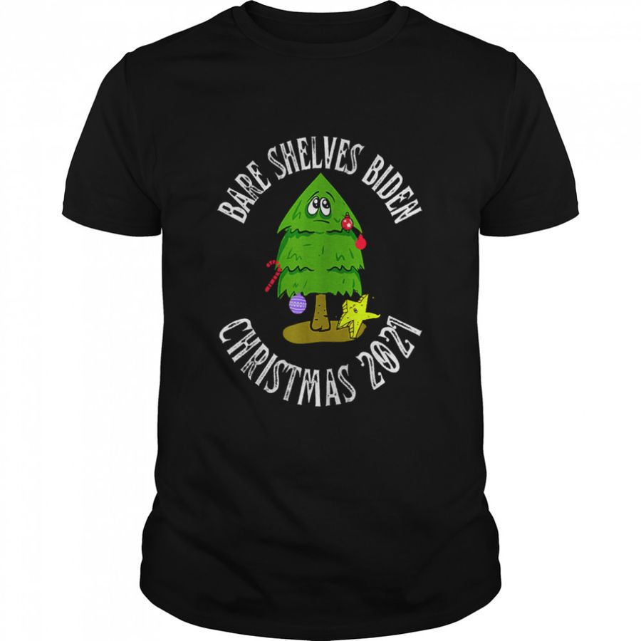 Bare Shelves Biden Meme Christmas 2021 Eve Tree Shirt