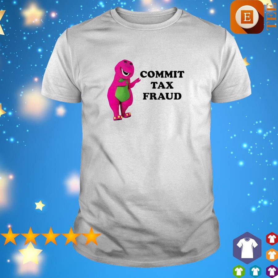 Barney And Friends Commit Tax Fraud Shirt