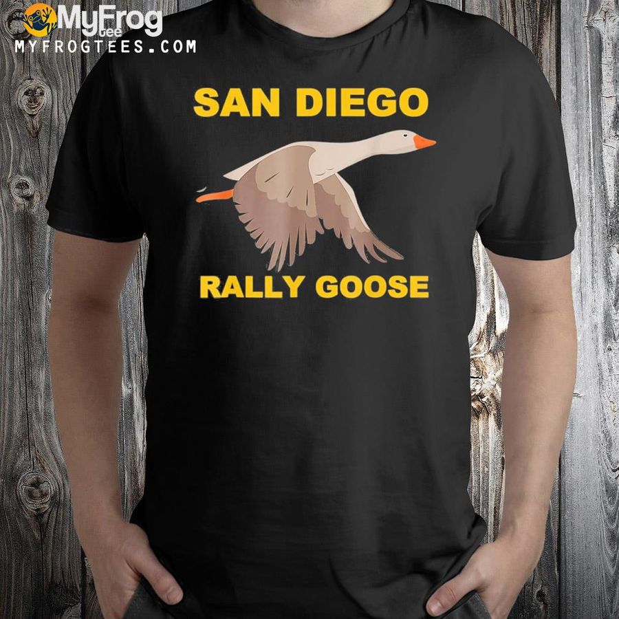 Baseball San Diego Rally Goose Lfgsd Shirt