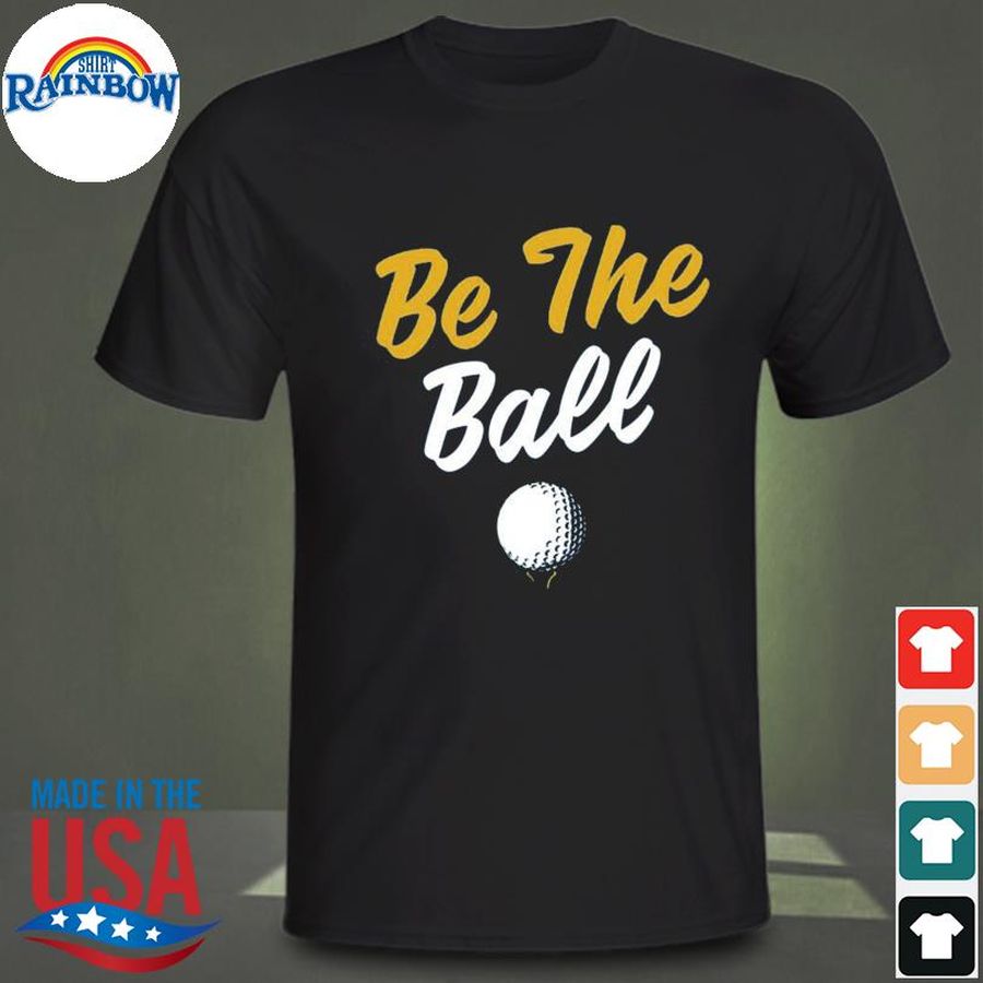 Be the ball shirt