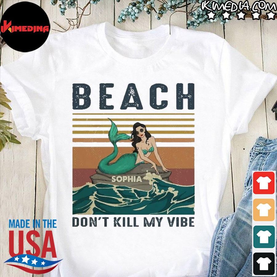 beach-don-t-kill-my-vibe-vintage-shirt-shirt-White