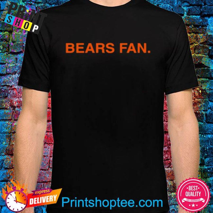 Bears fan chicago bears  2022 shirt