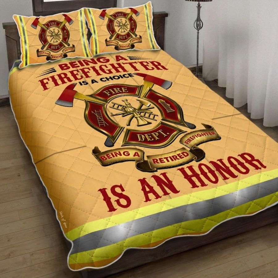 Being A Retired Firefighter Is An Honor Quilt Bedding Set