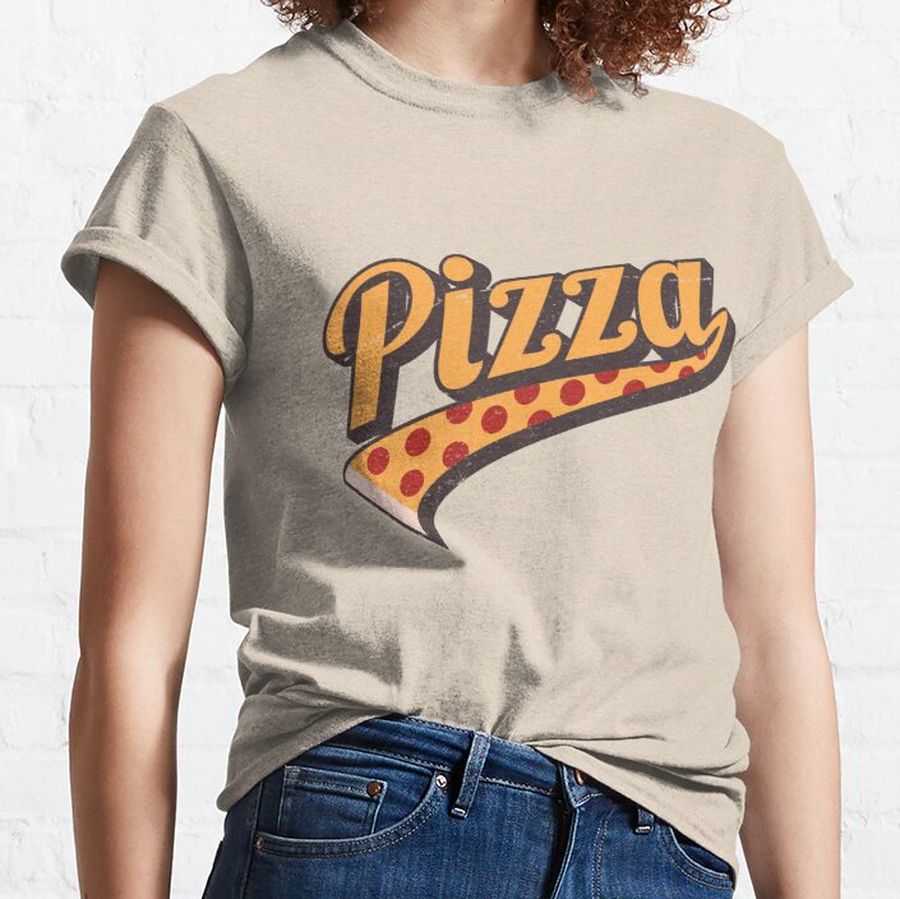 BELIEVE IN PIZZA...CAUSE PIZZA! Classic T-Shirt