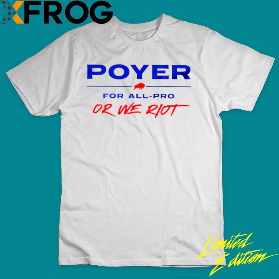 Best Buffalo Bills Poyer For All Pro Or We Riot Shirt
