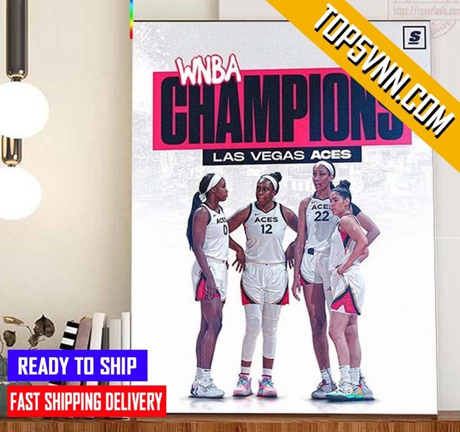 BEST Las Vegas Aces Are Your 2022 WNBA Champions Fans Poster Canvas