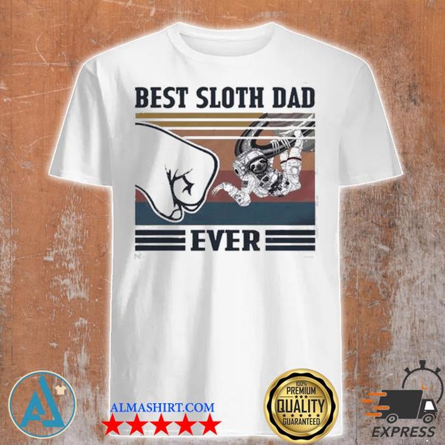 Best space sloth dad ever shirt