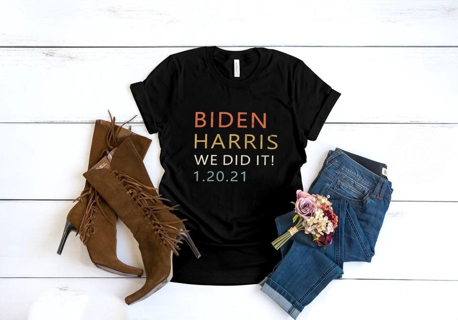 Biden Harris We Did It Shirt