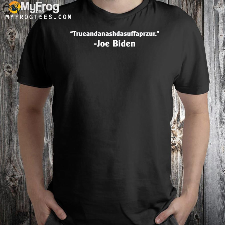 Bïden quote republican Joe bïden shirt