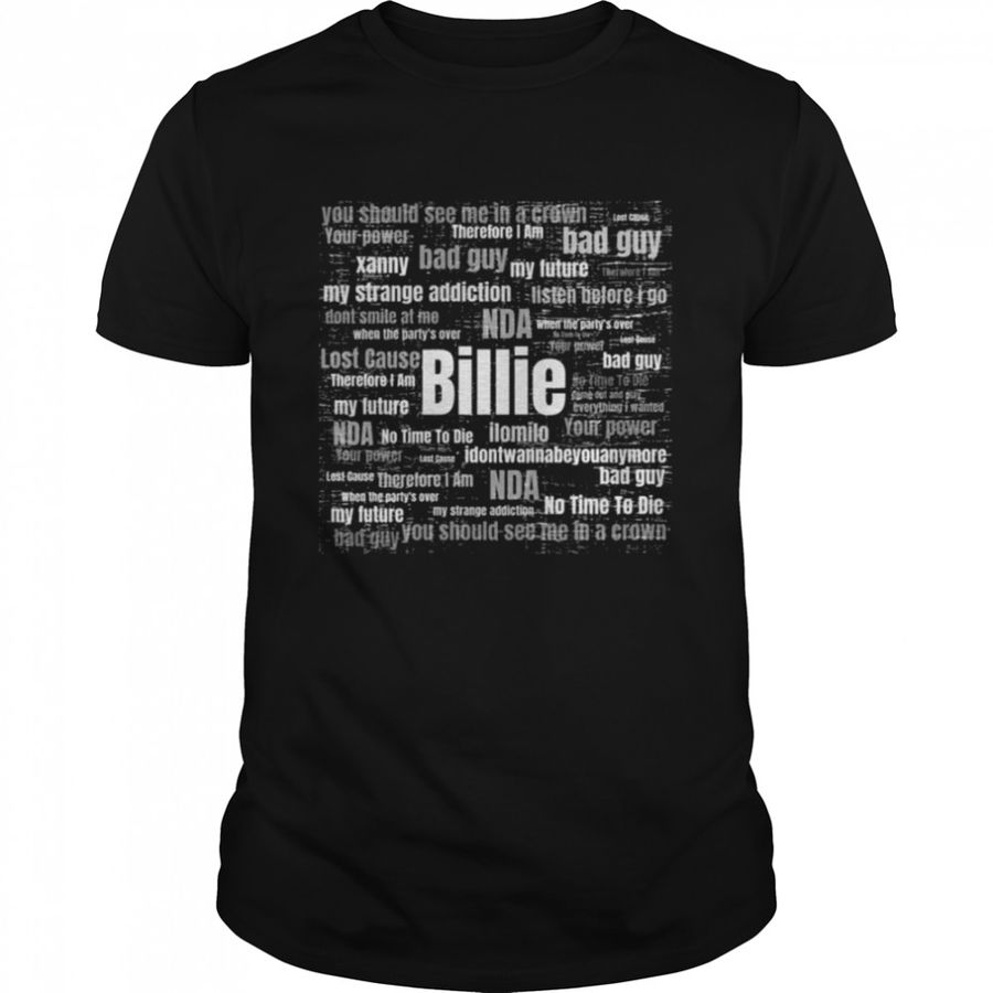 Billie Eilish Song Titles Shirt