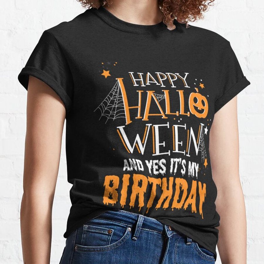 Birthday Halloween Shirt - Halloween Birthday Gifts Classic T-Shirt