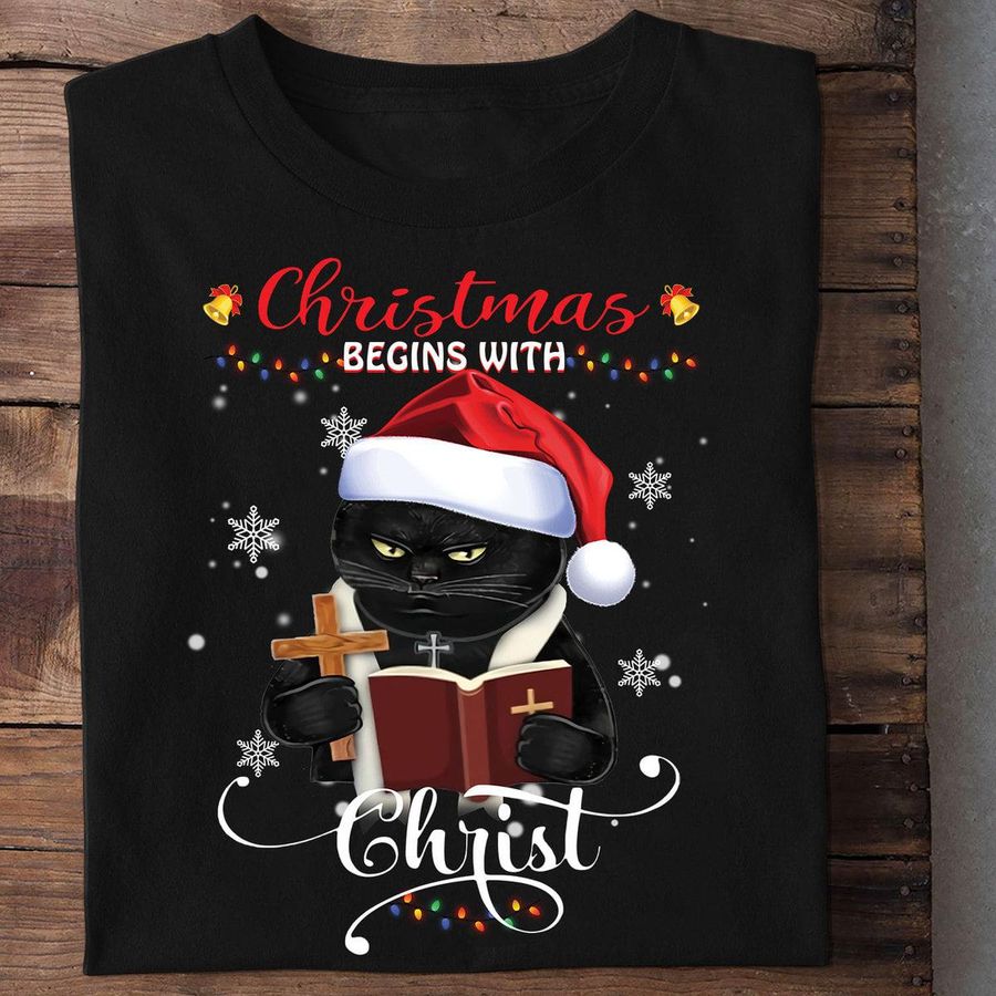 Black Cat Christmas Begins With Christ Shirt