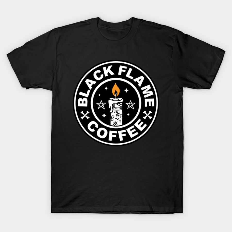 Black Flame Coffee T Shirt, Hoodie, Sweatshirt, Long Sleeve