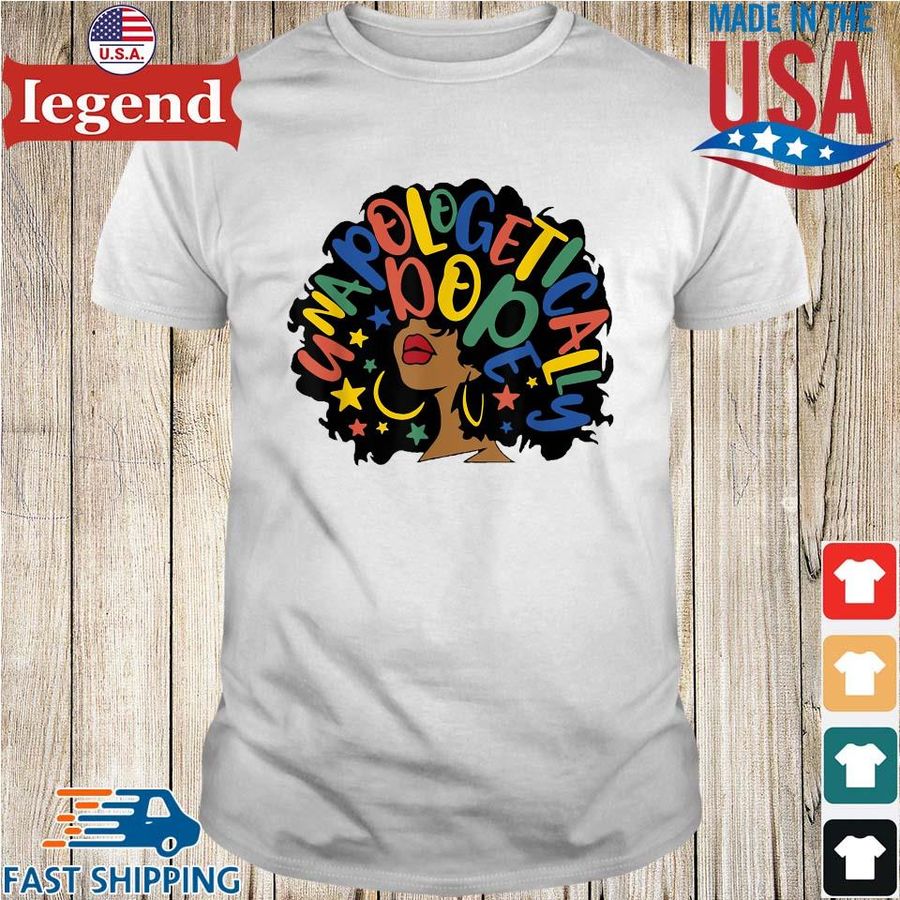 Black girl unapologetically dope shirt