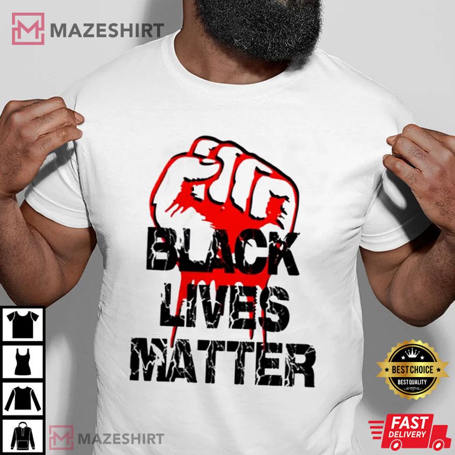 Black Lives Matter Fist Power T Shirt