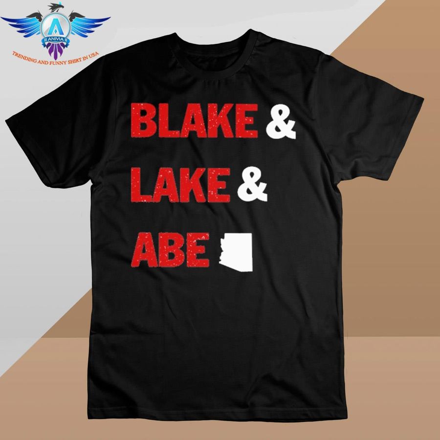 Blake And Lake And Abe shirt