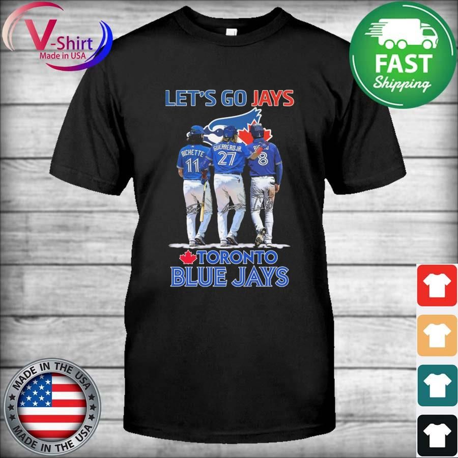Bo Bichette and Vladimir Guerrero Jr and Cavan Biggio Let's go Jays Toronto Blue Jays signature shirt