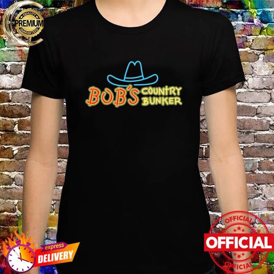Bob's country bunker shirt