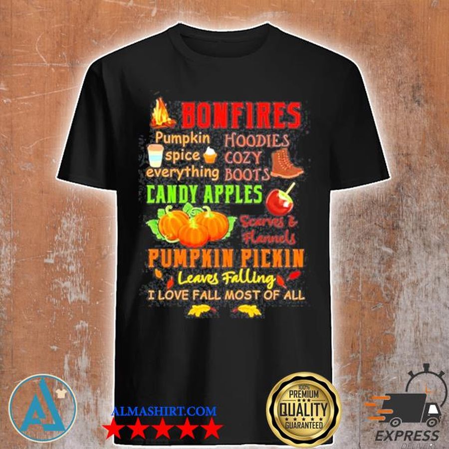 Bonfires pumpkin spice everything fall shirt