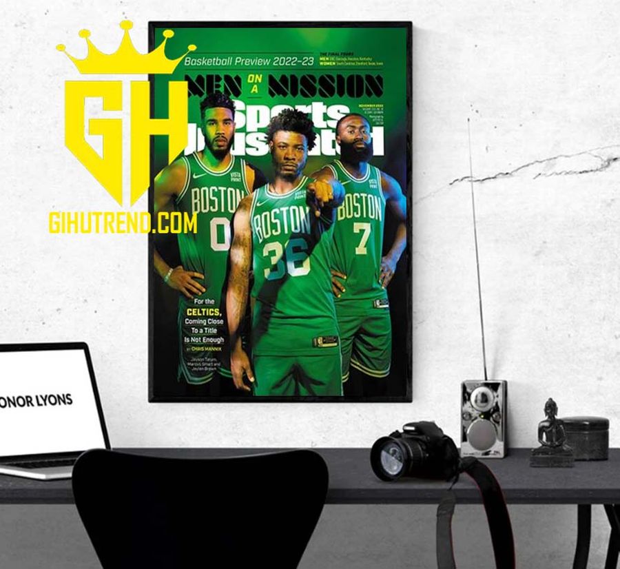 Boston Celtics Men On A Mission Basketball Preview 2022 2023 For Fans Poster Canvas