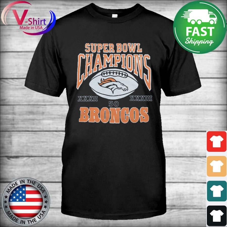 Broncos 3 Time Super Bowl Champions 2022 shirt