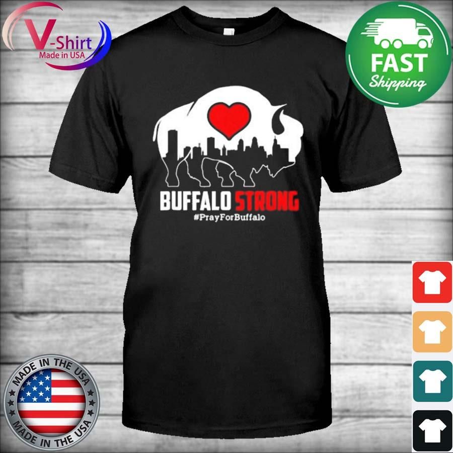 Buffalo Bills Strong Pray For Buffalo T-Shirt