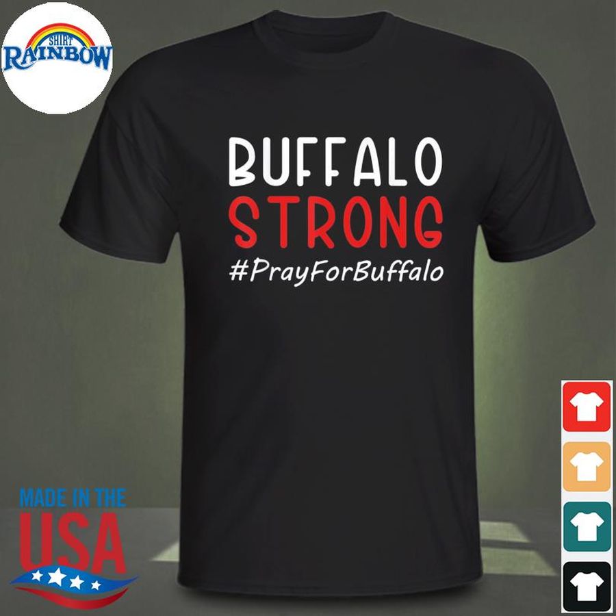 Buffalo strong pray for buffalo shirt