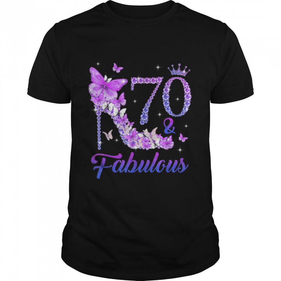 Butterflies High Heels 70 & Fabulous 70th Birthday Women's T-Shirt B09JWHLZXT