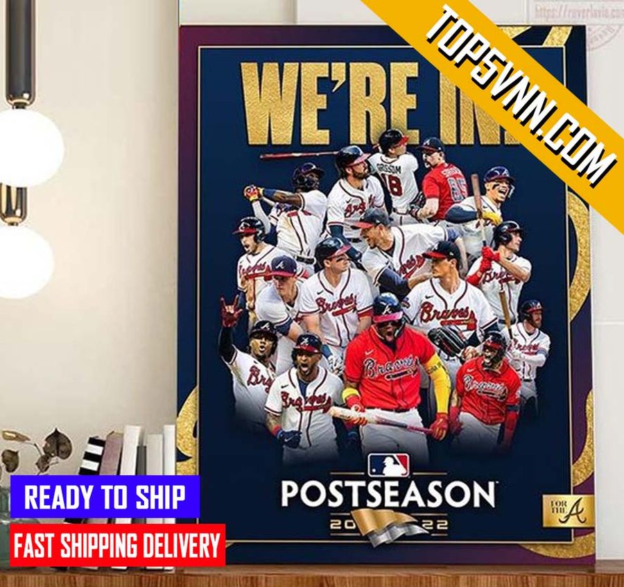 BUY NOW Atlanta Braves Clinched MLB Postseason 2022 Fans Poster Canvas
