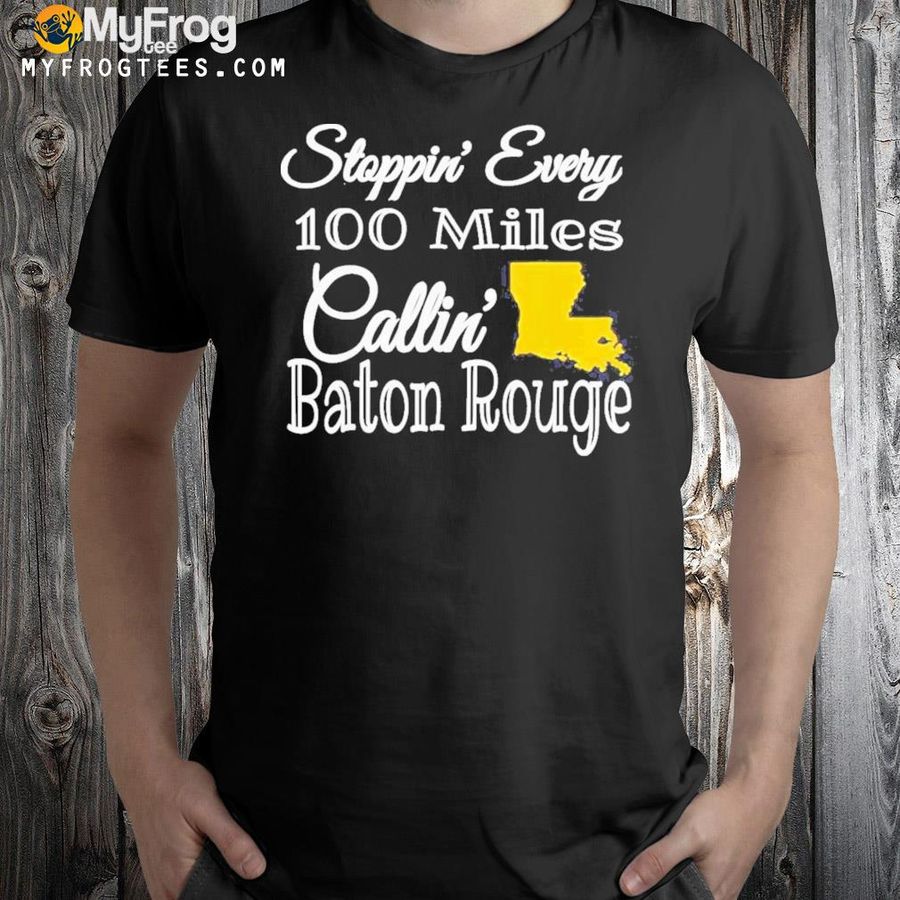 Callin’ Baton Rouge Music Concert Shirt