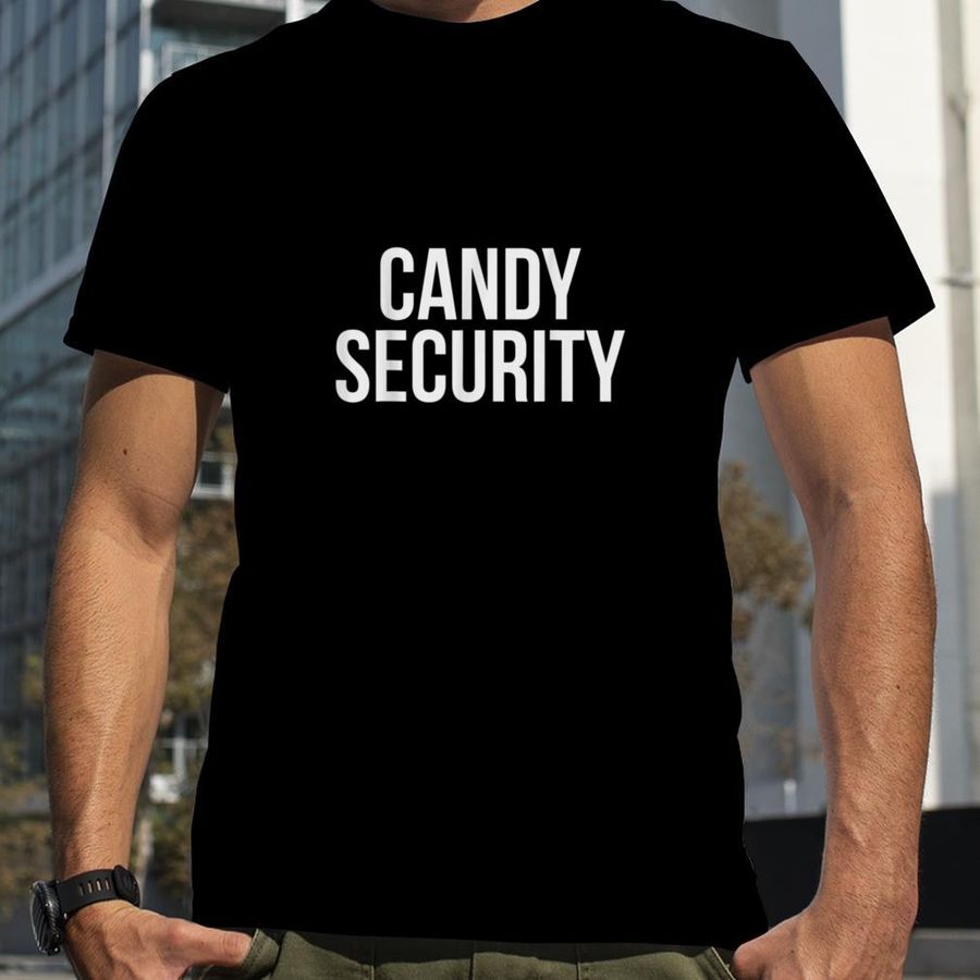 Candy Security Funny Halloween Funny Parents Costume T Shirt