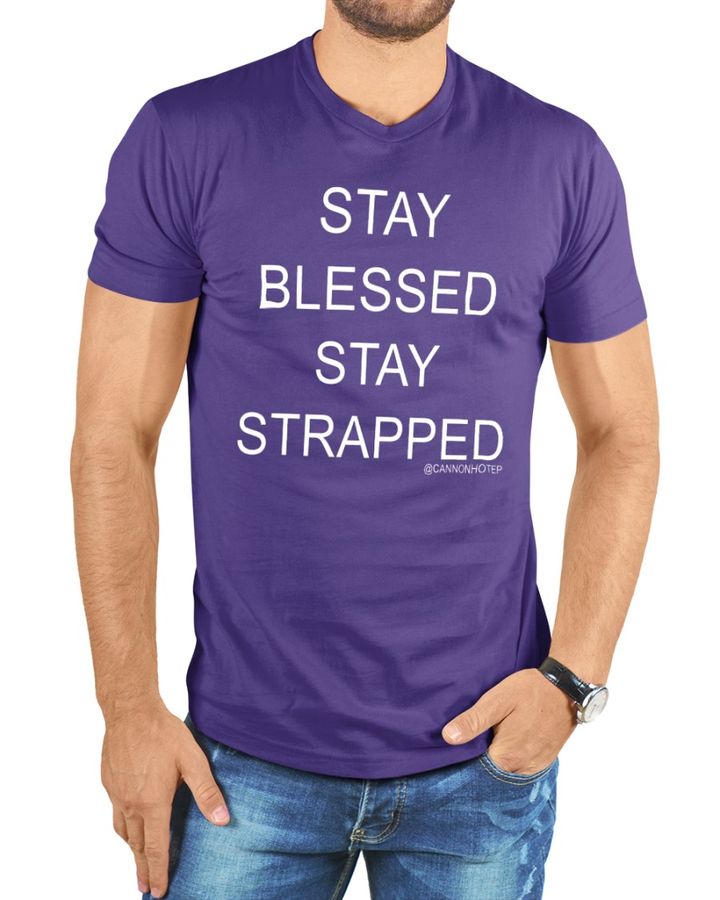 Cannonhotep Stay Blessed Stay Strapped T Shirts