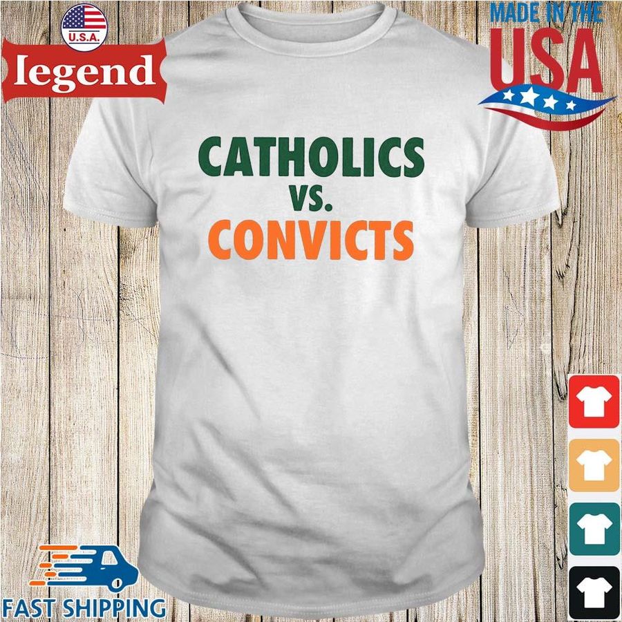 Catholics Vs Convicts 2021 Shirt