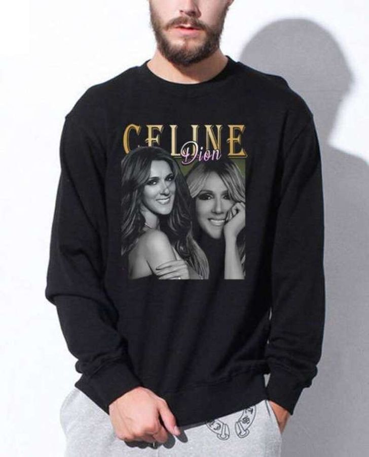 Celine Dion Sweatshirt T Shirt Merch Music Singer